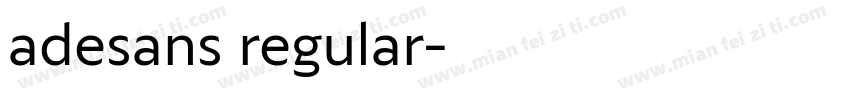 adesans regular字体转换